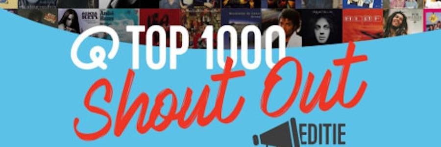 Luisteraars stellen Q-top 1000 Shout Out editie samen